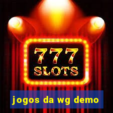 jogos da wg demo