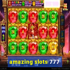 amazing slots 777