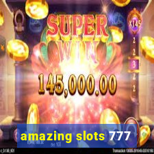 amazing slots 777