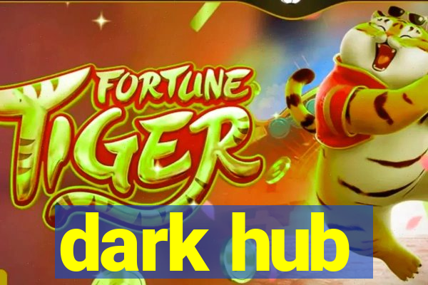 dark hub