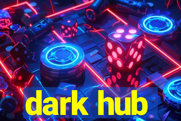 dark hub