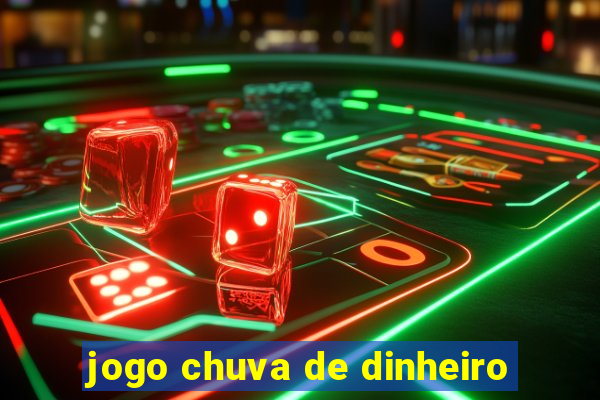 jogo chuva de dinheiro