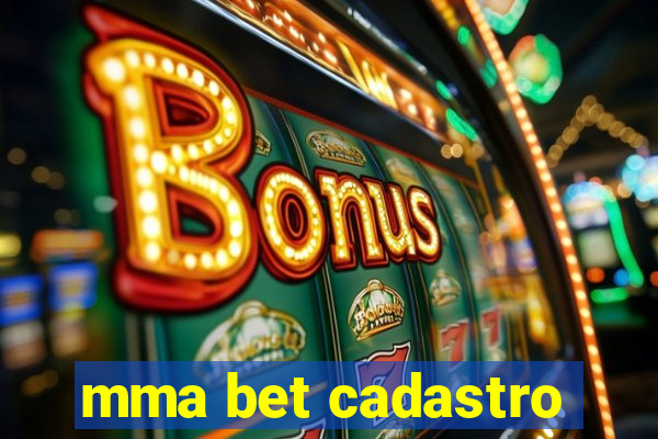 mma bet cadastro