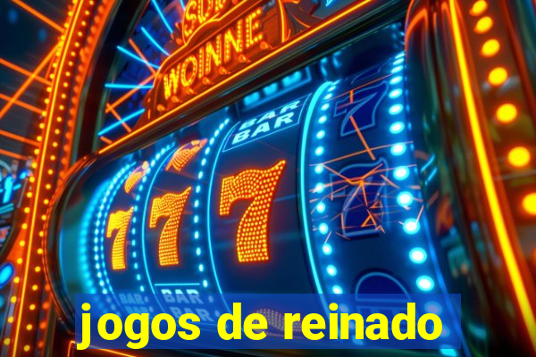 jogos de reinado