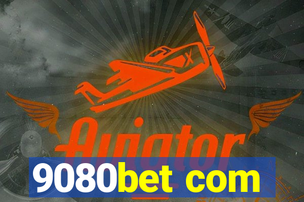 9080bet com