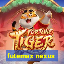 futemax nexus