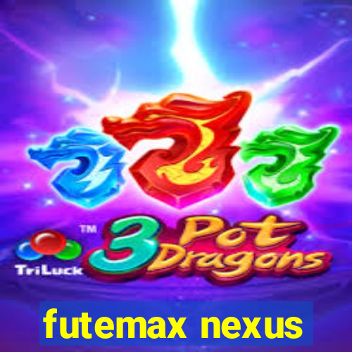 futemax nexus