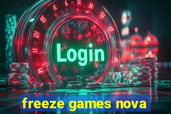 freeze games nova