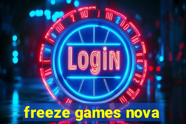 freeze games nova