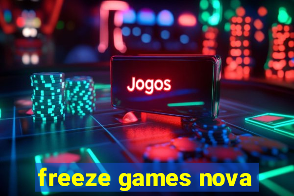 freeze games nova