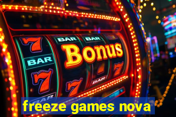 freeze games nova