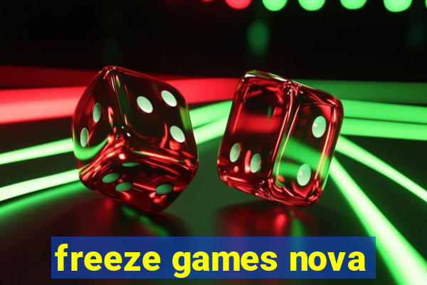 freeze games nova