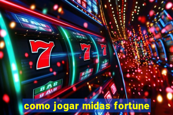 como jogar midas fortune