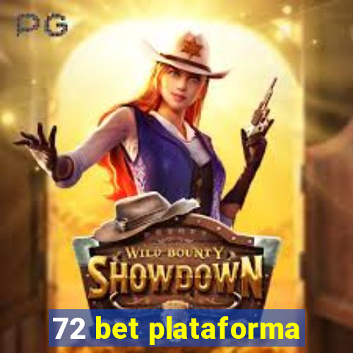 72 bet plataforma