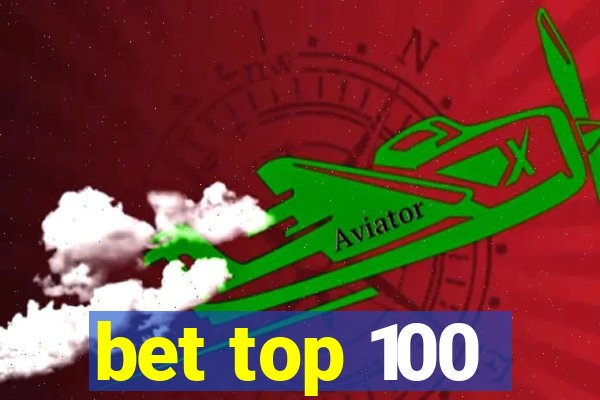 bet top 100