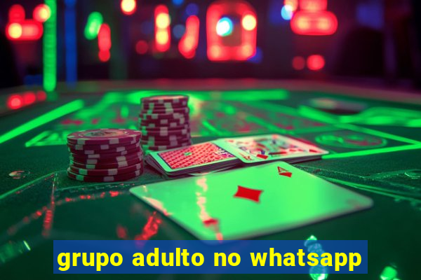 grupo adulto no whatsapp