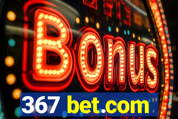 367 bet.com