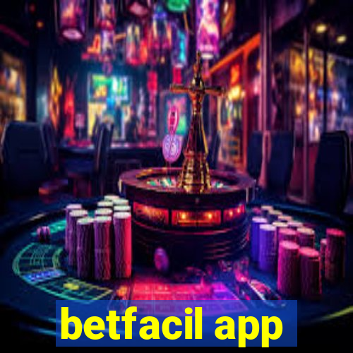 betfacil app