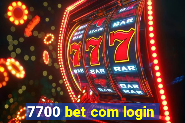 7700 bet com login