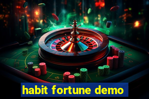 habit fortune demo