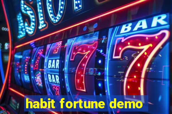 habit fortune demo