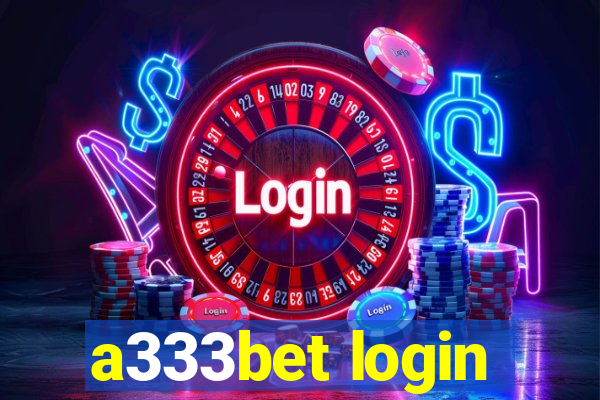 a333bet login