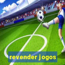 revender jogos