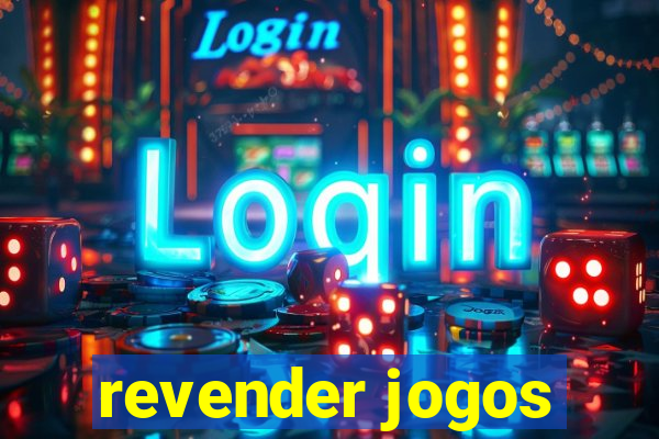 revender jogos