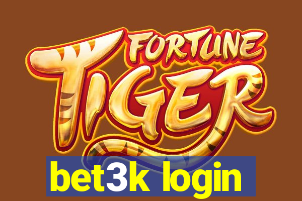 bet3k login