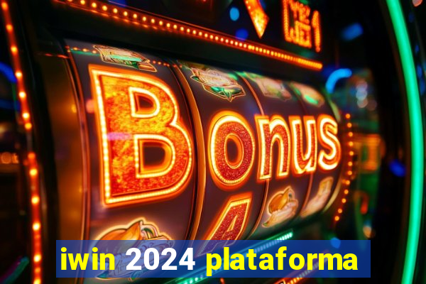 iwin 2024 plataforma