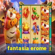 fantasia erome