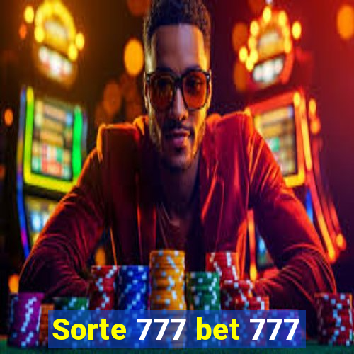 Sorte 777 bet 777