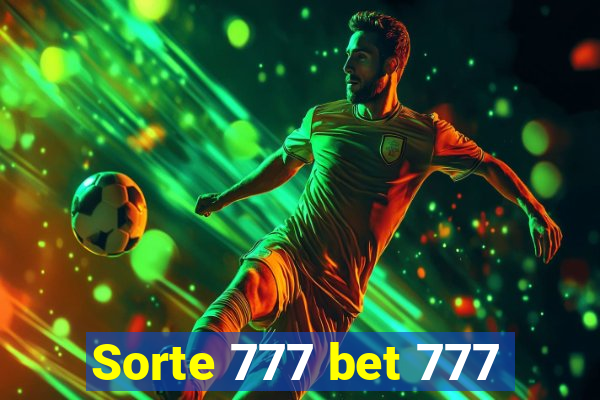 Sorte 777 bet 777