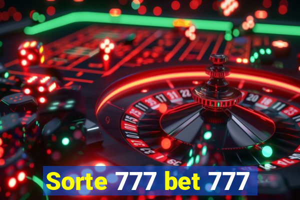 Sorte 777 bet 777