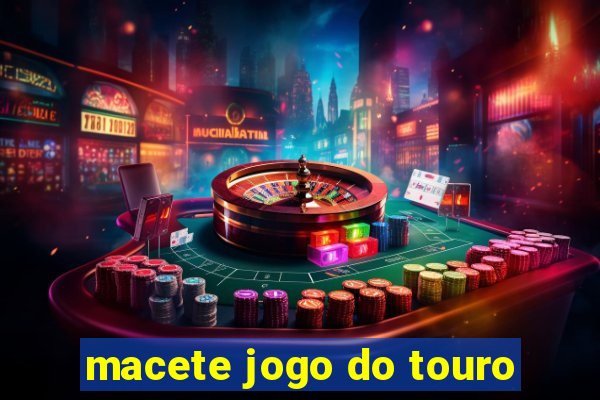 macete jogo do touro