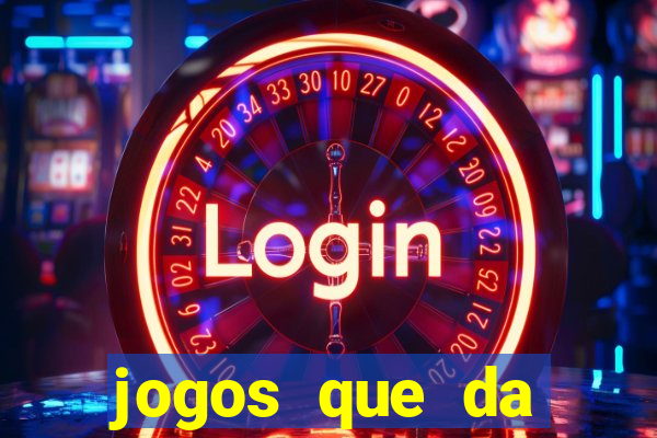 jogos que da dinheiro de verdade sem depositar