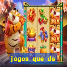 jogos que da dinheiro de verdade sem depositar