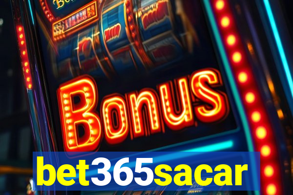 bet365sacar