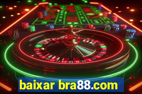 baixar bra88.com