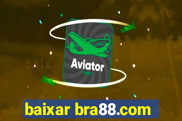 baixar bra88.com