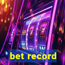 bet record