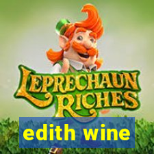 edith wine