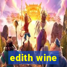 edith wine