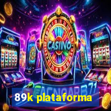 89k plataforma