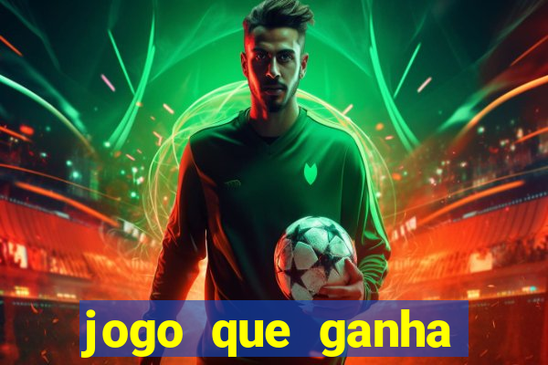 jogo que ganha dinheiro no cadastro sem deposito