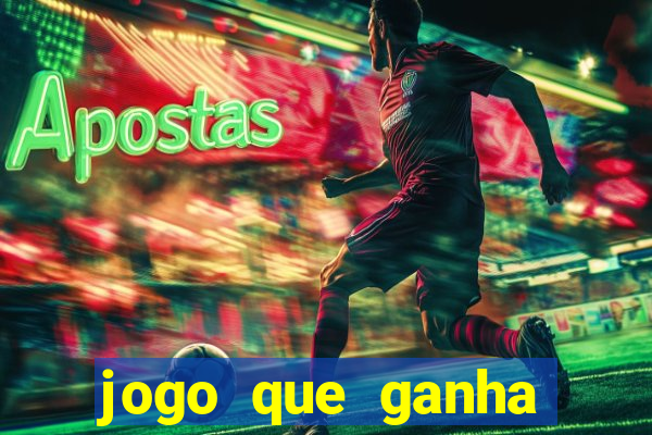 jogo que ganha dinheiro no cadastro sem deposito