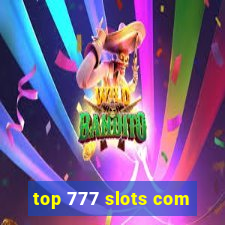 top 777 slots com