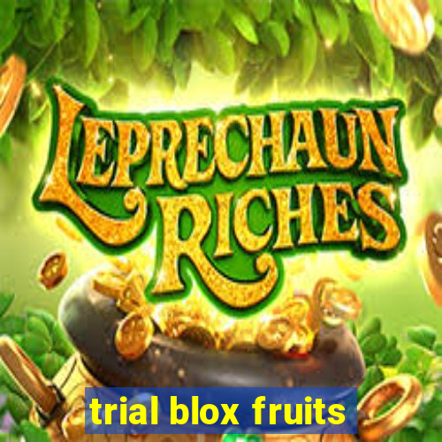 trial blox fruits