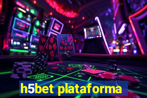 h5bet plataforma