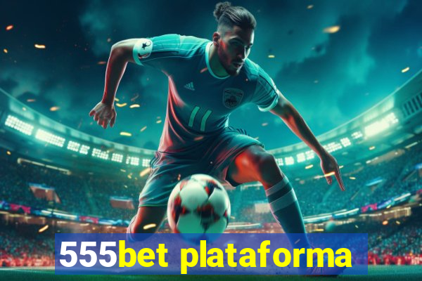 555bet plataforma